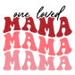 One Loved Mama